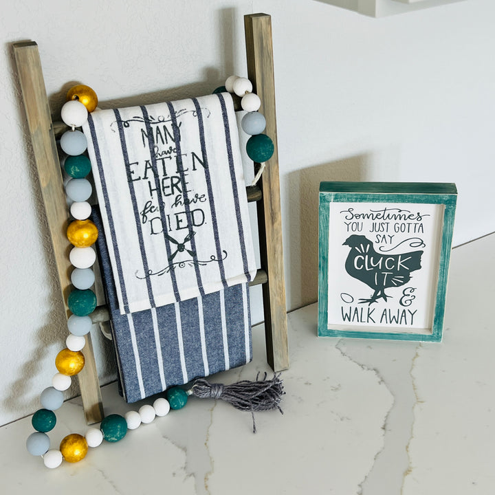Cluck It, Time For Tea | Tea Towel Ladder + Sign + Beaded Garland